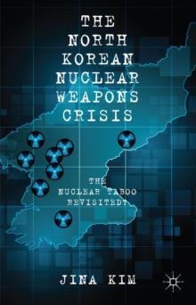 The North Korean Nuclear Weapons Crisis : The Nuclear Taboo Revisited?