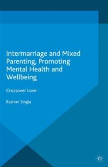 Intermarriage and Mixed Parenting, Promoting Mental Health and Wellbeing : Crossover Love