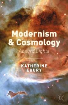 Modernism and Cosmology : Absurd Lights