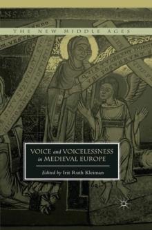 Voice and Voicelessness in Medieval Europe