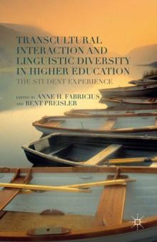 Transcultural Interaction and Linguistic Diversity in Higher Education : The Student Experience