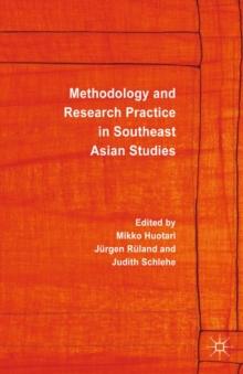 Methodology and Research Practice in Southeast Asian Studies