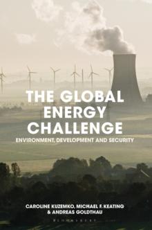 The Global Energy Challenge : Environment, Development and Security