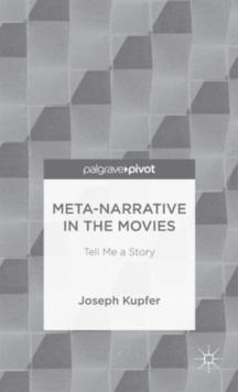 Meta-Narrative in the Movies : Tell Me a Story