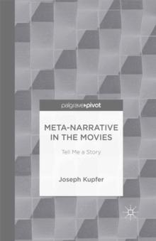 Meta-Narrative in the Movies : Tell Me a Story