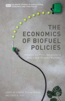 The Economics of Biofuel Policies : Impacts on Price Volatility in Grain and Oilseed Markets