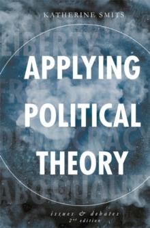 Applying Political Theory : Issues and Debates