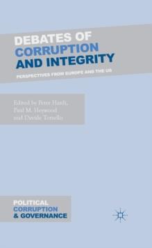 Debates of Corruption and Integrity : Perspectives from Europe and the Us