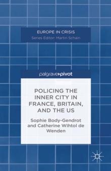 Policing the Inner City in France, Britain, and the US