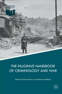 The Palgrave Handbook of Criminology and War