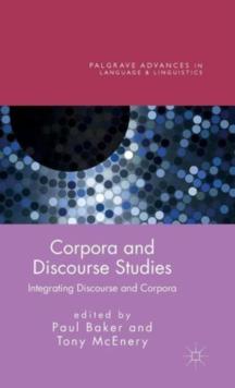 Corpora and Discourse Studies : Integrating Discourse and Corpora