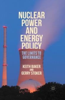 Nuclear Power and Energy Policy : The Limits to Governance