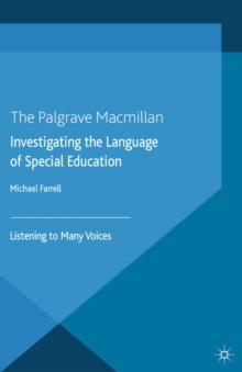 Investigating the Language of Special Education : Listening to Many Voices