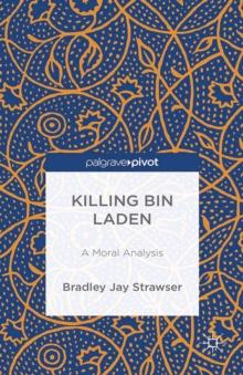 Killing Bin Laden : A Moral Analysis