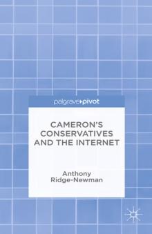 Cameron's Conservatives and the Internet : Change, Culture and Cyber Toryism