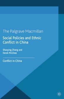 Social Policies and Ethnic Conflict in China : Lessons from Xinjiang