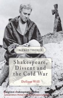 Shakespeare, Dissent and the Cold War