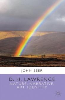 D. H. Lawrence : Nature, Narrative, Art, Identity