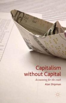 Capitalism without Capital : Accounting for the crash