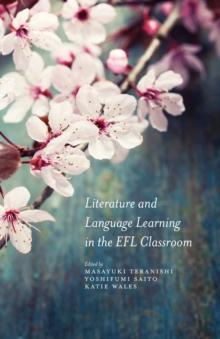 Literature and Language Learning in the EFL Classroom