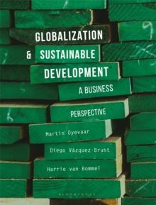 Globalization and Sustainable Development : A Changing Perspective for Business