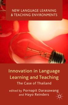 Innovation in Language Learning and Teaching : The Case of Thailand