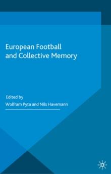 European Football and Collective Memory