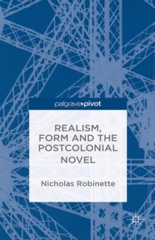 Realism, Form and the Postcolonial Novel