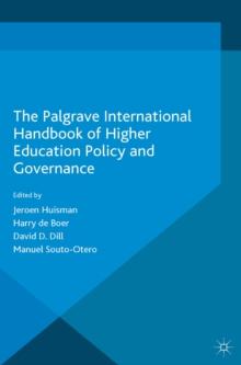 The Palgrave International Handbook of Higher Education Policy and Governance