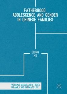 Fatherhood, Adolescence and Gender in Chinese Families