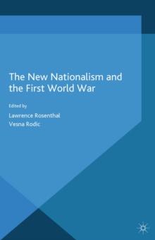 The New Nationalism and the First World War