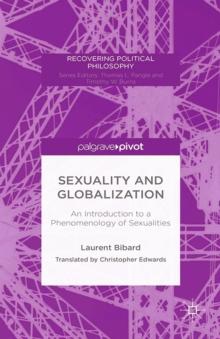 Sexuality and Globalization : An Introduction to a Phenomenology of Sexualities