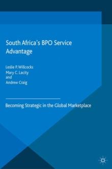 South Africa's BPO Service Advantage : Becoming Strategic in the Global Marketplace