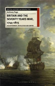 Britain and the Seventy Years War, 1744-1815 : Enlightenment, Revolution and Empire