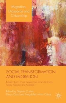 Social Transformation and Migration : National and Local Experiences in South Korea, Turkey, Mexico and Australia