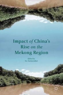 Impact of China's Rise on the Mekong Region