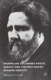 Maximilian Voloshin's Poetic Legacy and the Post-Soviet Russian Identity