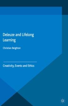 Deleuze and Lifelong Learning : Creativity, Events and Ethics