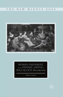 Women, Enjoyment, and the Defense of Virtue in Boccaccio's Decameron