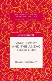 War, Sport and the Anzac Tradition