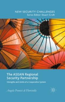 The ASEAN Regional Security Partnership : Strengths and Limits of a Cooperative System