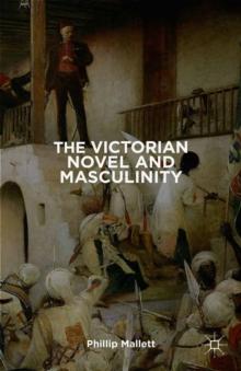 The Victorian Novel and Masculinity