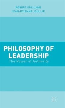 Philosophy of Leadership : The Power of Authority