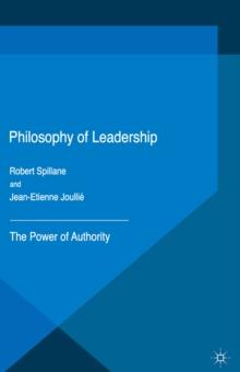 Philosophy of Leadership : The Power of Authority