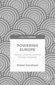 Powering Europe: Russia, Ukraine, and the Energy Squeeze