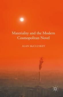 Materiality and the Modern Cosmopolitan Novel