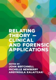 Relating Theory - Clinical and Forensic Applications