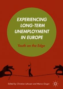 Experiencing Long-Term Unemployment in Europe : Youth on the Edge