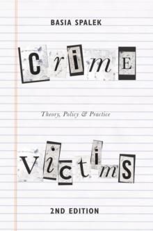 Crime Victims : Theory, Policy and Practice