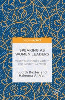 Speaking as Women Leaders : Meetings in Middle Eastern and Western Contexts